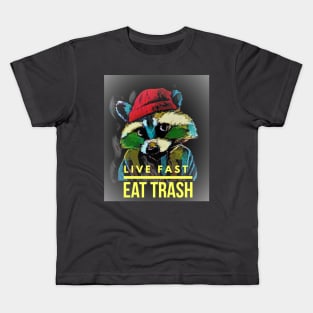 Live Fast, Eat Trash (Raccoon) Kids T-Shirt